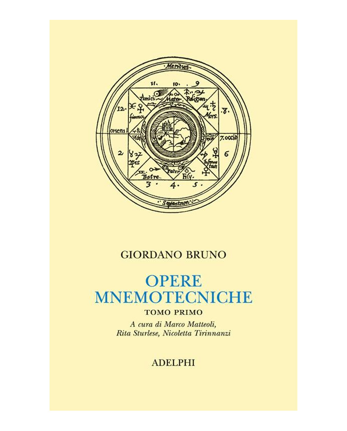 Opere mnemotecniche. Testo latino a fronte. Vol. 1: De umbris idearum-Cantus Circaeus