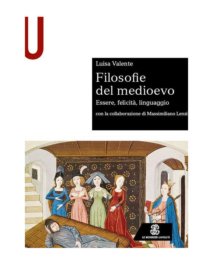 Filosofie del medioevo. Essere, felicità, linguaggio.