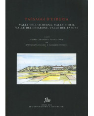 Paesaggi d'Etruria. Valle dell'Albegna, Valle d'Oro, Valle del Chiarone, Valle del Tarone. Progetto di ricerca italo-britannico