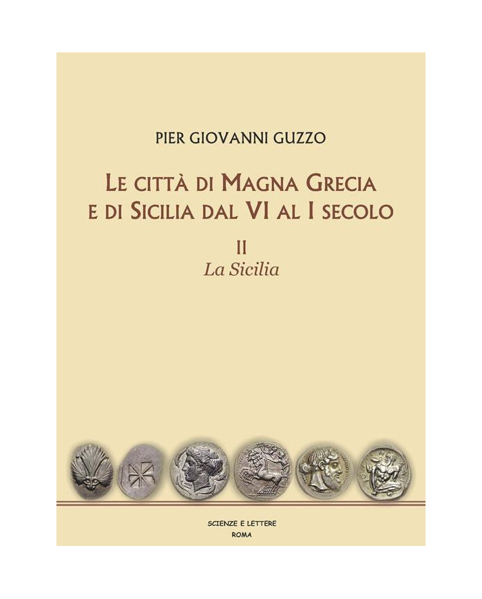 Le città di Magna Grecia e di Sicilia dal VI al I secolo. Vol. 2: Sicilia, La.