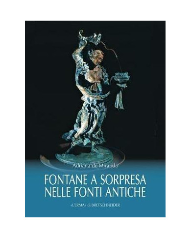 Le fontane a sorpresa nelle fonti antiche