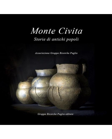 Monte Civita. Storie di antichi popoli