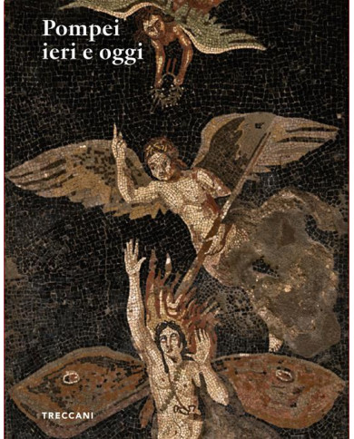 Pompei ieri e oggi. Ediz. italiana e inglese