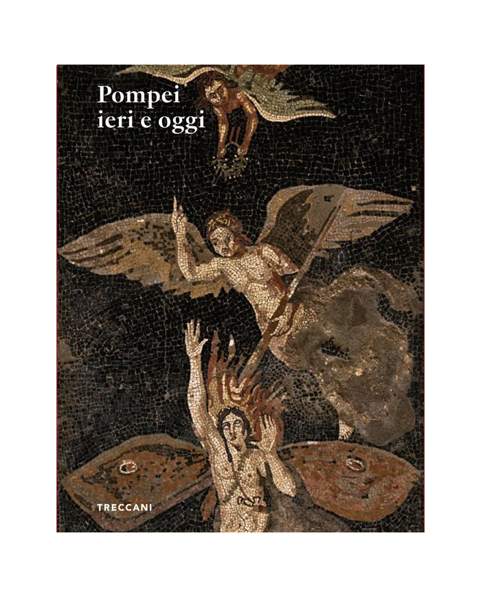 Pompei ieri e oggi. Ediz. italiana e inglese