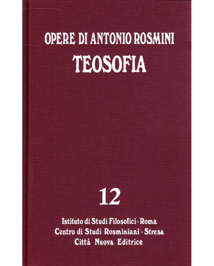 Opere. Vol. 12: Teosofia