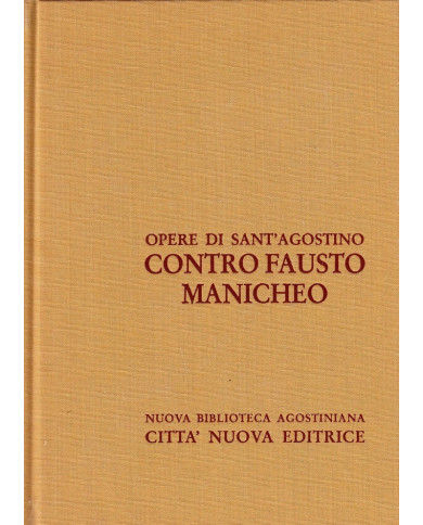 Opera omnia. Vol. 14\2: Contro Fausto manicheo.