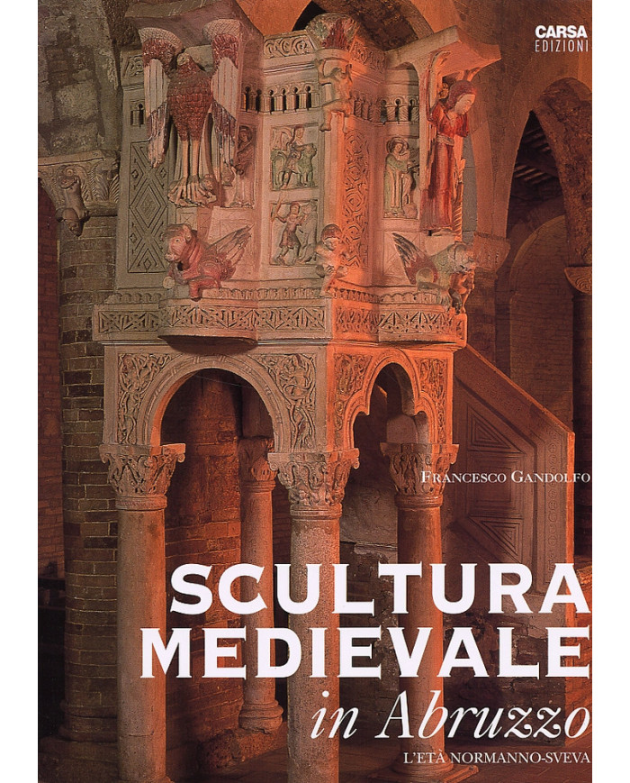 Scultura medievale in Abruzzo. L'età Normanno-sveva