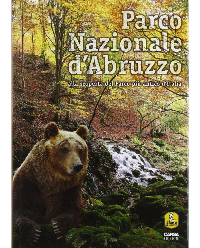 Parco Nazionale d'Abruzzo. Alla scoperta del parco più antico d'Italia