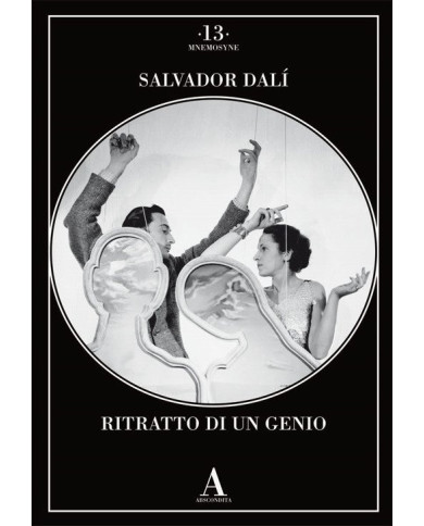 Salvador Dalí. Ritratto di un genio