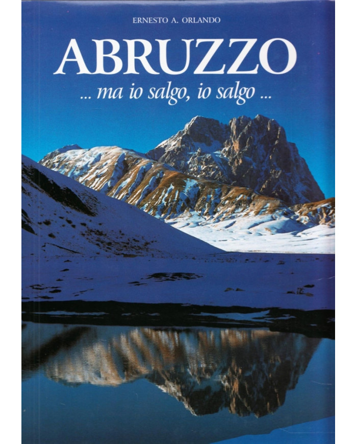Abruzzo …ma io salgo, io salgo…