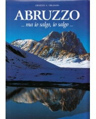 Abruzzo …ma io salgo, io salgo…