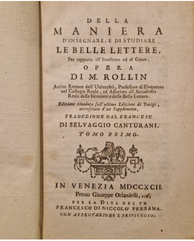 Della maniera d'insegnare, e di studiare le belle lettere, per rapporto all'intelletto ed al cuore - 1792