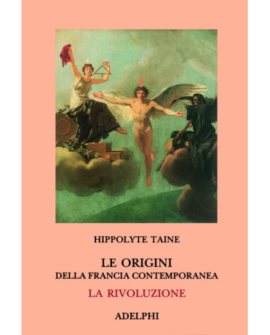 Le origini della Francia contemporanea. La Rivoluzione