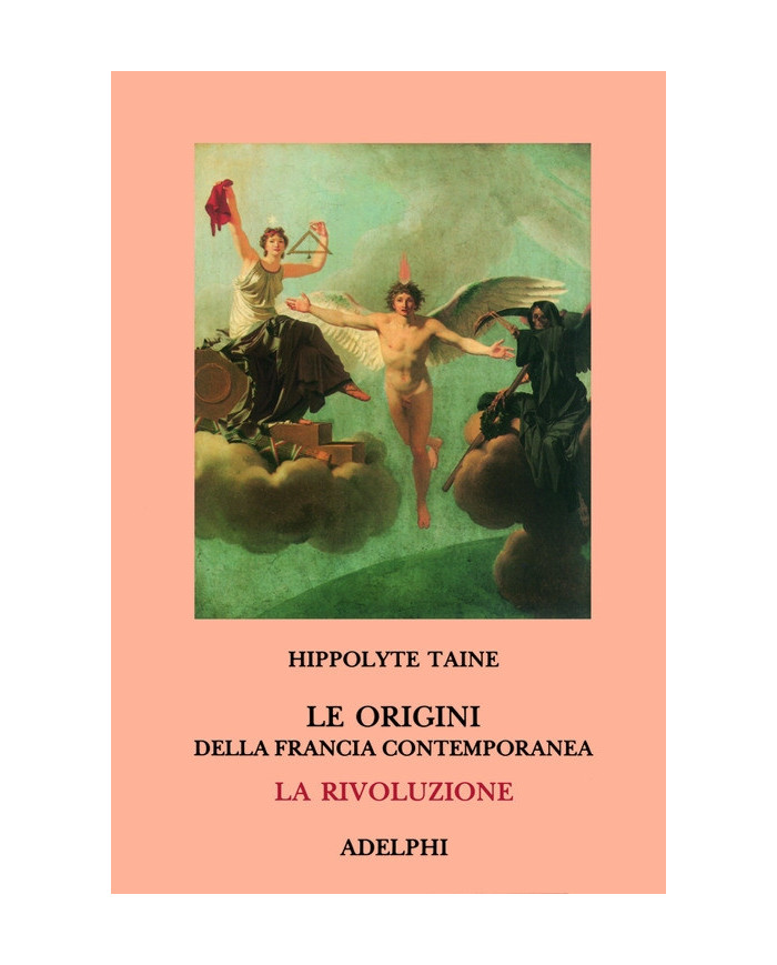 Le origini della Francia contemporanea. La Rivoluzione