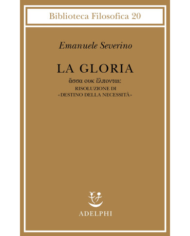 La gloria. Risoluzione di «Destino della necessità»