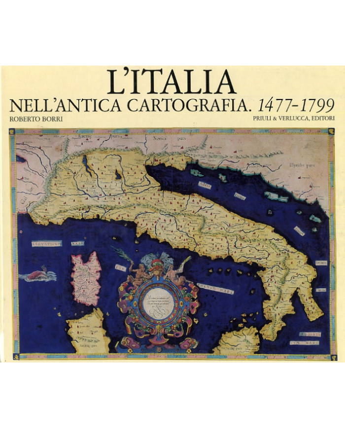 L'Italia nell'Antica Cartografia, 1477-1799