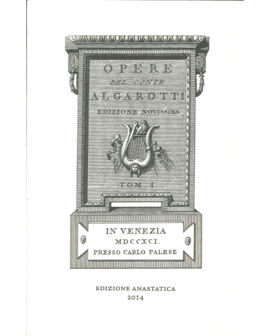 Opere del conte Algarotti. Edizione novissima. [17 tomi + indice]