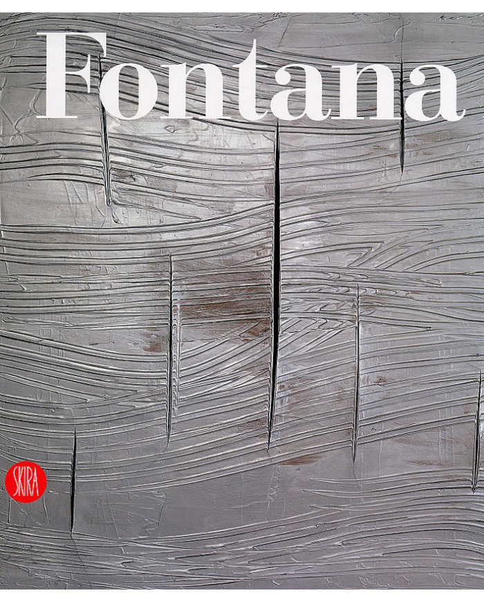 Lucio Fontana. Catalogo ragionato di sculture, dipinti, ambientazioni
