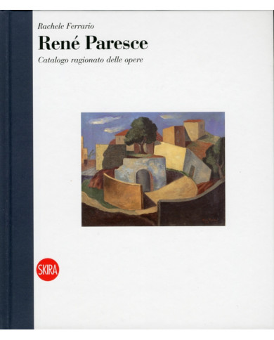 René Paresce. Catalogo generale
