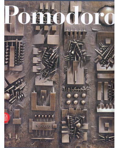 Arnaldo Pomodoro. Catalogo ragionato della scultura