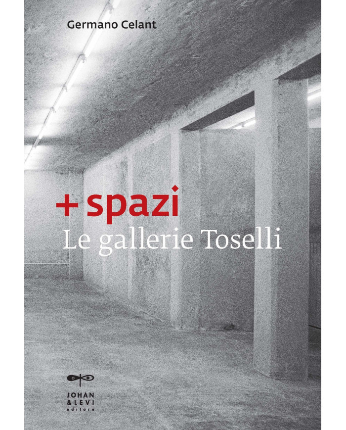 + spazi. Le gallerie Toselli