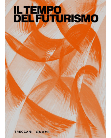 Il tempo del futurismo