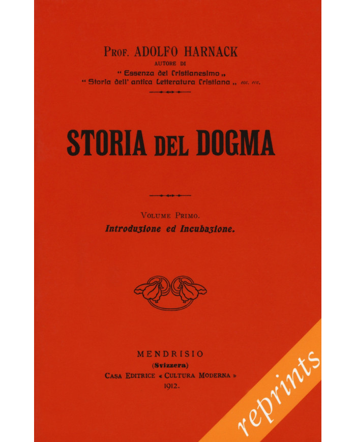 Storia del dogma (rist. anast. 1914). Vol. 1-7