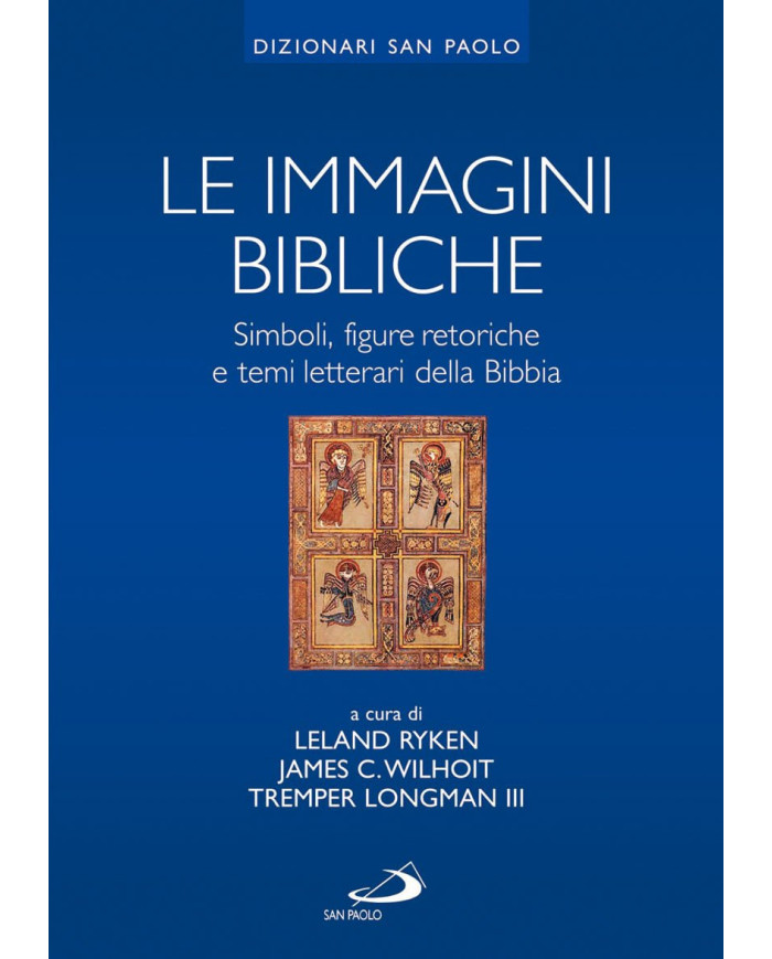 Le immagini bibliche. Simboli, figure retoriche e temi letterari della Bibbia