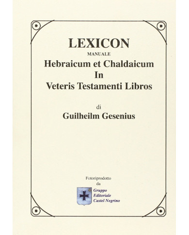 Lexicon manuale hebraicum et chaldaicum in Veteris Testamenti libros