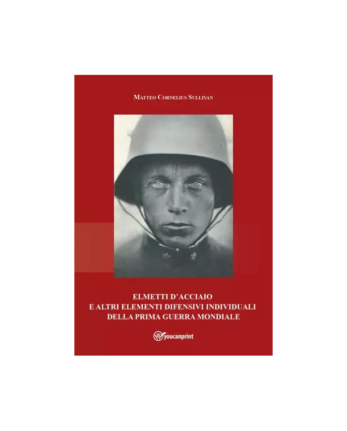 Elmetti d'acciaio e altri elementi difensivi individuali della prima guerra mondiale