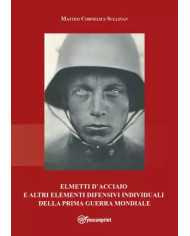 Elmetti d'acciaio e altri elementi difensivi individuali della prima guerra mondiale
