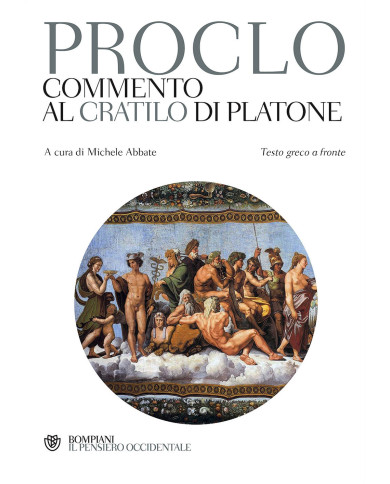 Commento al «Cratilo» di Platone. Testo greco a fronte