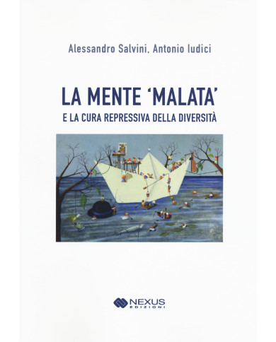 La mente 'malata' e la cura repressiva della diversità