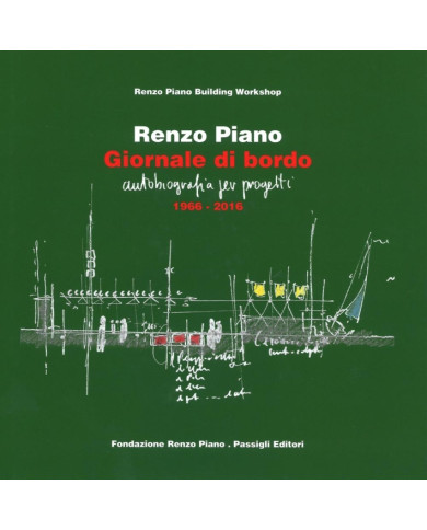 Giornale di bordo. Autobiografia per progetti (1966-2016)
