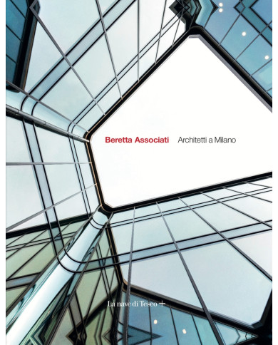 Beretta Associati. Architetti a Milano