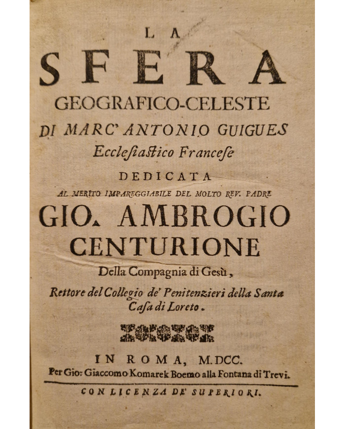 La sfera geografico-celeste di Marc' Antonio Guigues - 1700