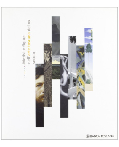 Motivi e figure nell'arte toscana del XX secolo