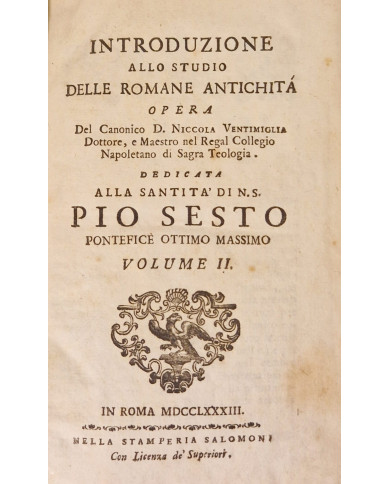 Introduzione allo studio delle romane antichità opera del canonico d. Niccola Ventimiglia - 1783