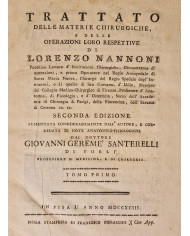 Trattato delle materie chirurgiche, e delle operazioni loro respettive di Lorenzo Nannoni - 1793