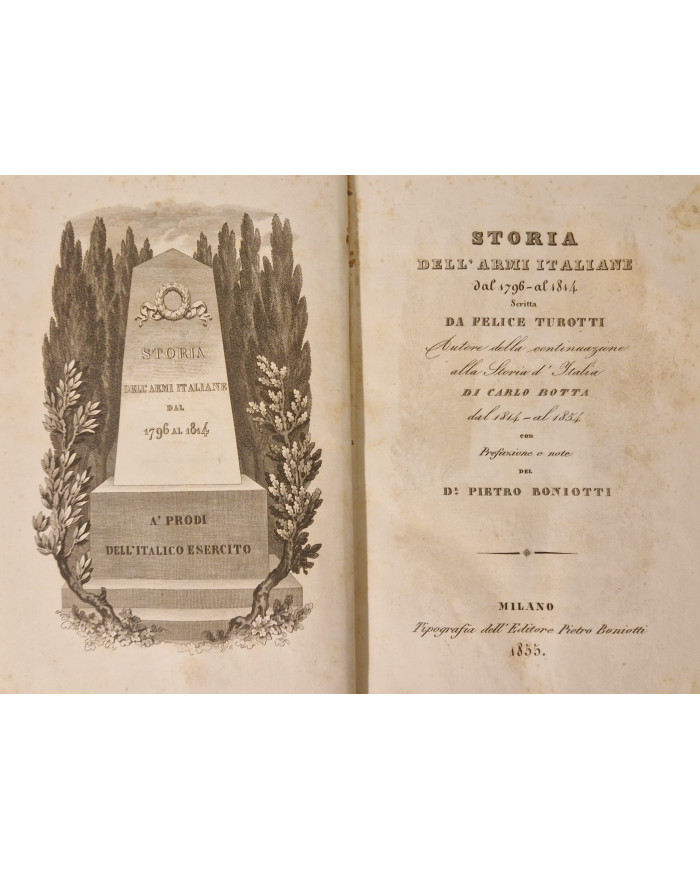 Storia dell'armi italiane dal 1796 al 1814 scritta da Felice Turotti - 1855