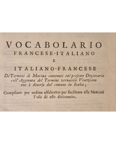 Dizionario istorico, teorico, e pratico di marina di monsieur Saverien tradotto dal francese - 1769