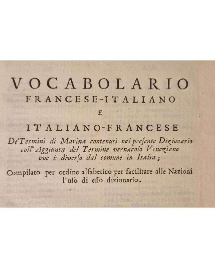 Dizionario istorico, teorico, e pratico di marina di monsieur Saverien tradotto dal francese - 1769