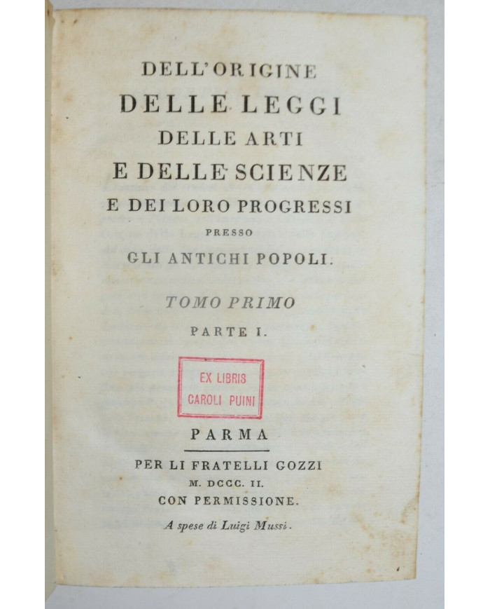 Dell'origine delle leggi delle arti e delle scienze e dei loro progressi presso gli antichi popoli - 1802
