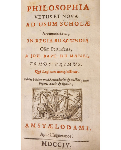 Philosophia vetus et nova, ad usum scholae accommodata - 1704
