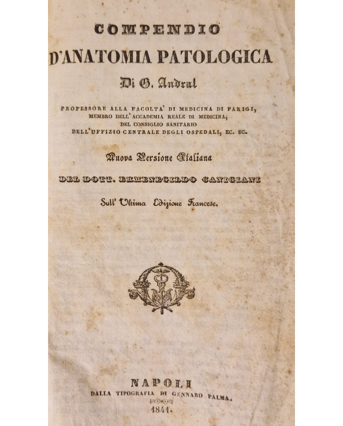 Compendio d'anatomia patologica di G. Andral - 1841