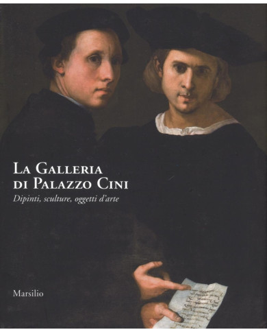 La galleria di Palazzo Cini. Dipinti, sculture, oggetti d'arte
