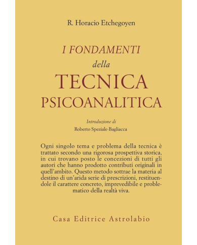 I fondamenti della tecnica psicoanalitica