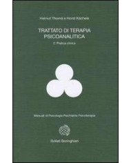 Trattato di terapia psicoanalitica. Vol. 2: Pratica clinica.