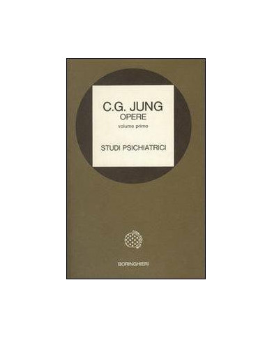 Opere. Vol. 1: Studi psichiatrici.