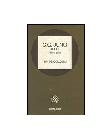 Opere. Vol. 6: Tipi psicologici.